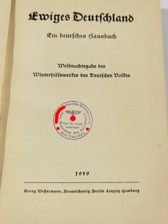 "Ewiges Deutschland. Ein deutsches Hausbuch", Winterhilfswerk Gau Saarpfalz, 352 Seiten, 1939, gebraucht, DIN A5