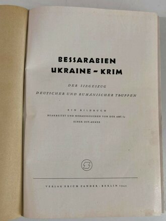 "Bessarabien Ukraine - Krim" Der Siegeszug deutscher und rumänischer Truppen, 239 Seiten, 1943, gebraucht, über DIN A5