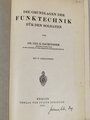 "Die Grundlagen der Funktechnik für den Soldaten" Berlin 1936 mit 47 Seiten