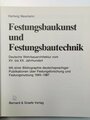 "Festungsbaukunst und Festungsbautechnik", über DIN A4, 440 Seiten, gebraucht