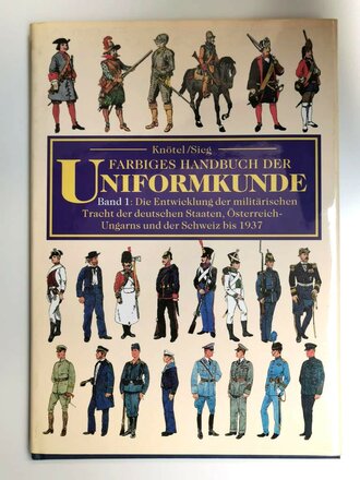 "Farbiges Handbuch der Uniformkunde" Band 1,...