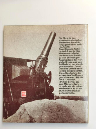 "Die schwersten Steilfeuer-Geschütze 1914-1945 - Geheimwaffen Dicke Berta und Karl "  über DIN A5, 80 Seiten, gebraucht