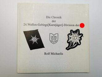 "Die Chronik der 24. Waffen-Gebirgs...