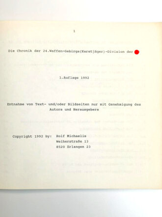 "Die Chronik der 24. Waffen-Gebirgs Karstjäger-Division der SS " ca. DIN A5, 90 Seiten, gebraucht