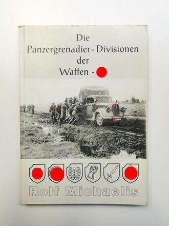 "Die Panzergrenadier-Divisionen der Waffen-SS", ca. DIN A5, 315 Seiten, gebraucht