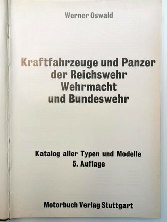 "Kraftfahrzeuge und Panzer der Reichswehr Wehrmacht und Bundeswehr", über DIN A5, 456 Seiten, gebraucht