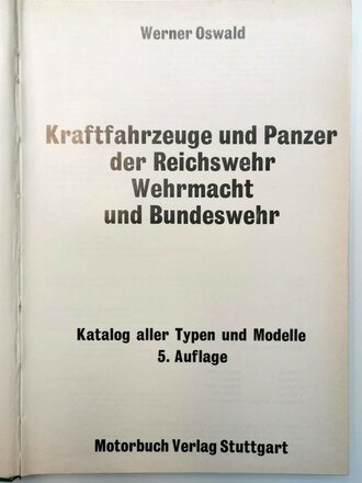 "Kraftfahrzeuge und Panzer der Reichswehr Wehrmacht...