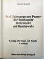 "Kraftfahrzeuge und Panzer der Reichswehr Wehrmacht und Bundeswehr", über DIN A5, 456 Seiten, gebraucht