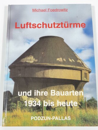 "Luftschutztürme und Ihre Bauarten 1934 bis...