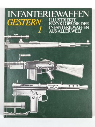 "Infanteriewaffen Gestern 1", über DIN A4,...