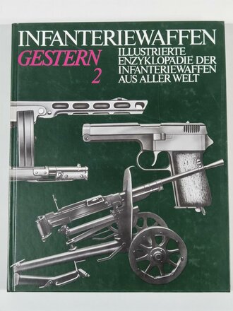 "Infanteriewaffen Gestern 2", über DIN A4, ca. 300 Seiten, gebraucht
