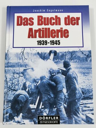 "Das Buch der Artillerie 1939-1945", ca. DIN...