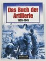 "Das Buch der Artillerie 1939-1945", ca. DIN A5, ca. 172 Seiten, gebraucht