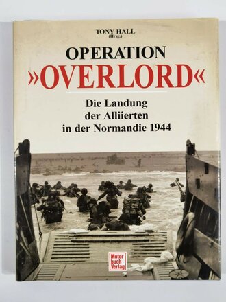 Operation Overlord - Die Landung der Alliierten in der Normandie 1944", über DIN A4, ca. 224 Seiten, gebraucht