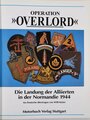 Operation Overlord - Die Landung der Alliierten in der Normandie 1944", über DIN A4, ca. 224 Seiten, gebraucht