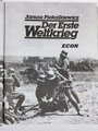 "Der Erste Weltkrieg", über DIN A4, 608 Seiten, gebraucht