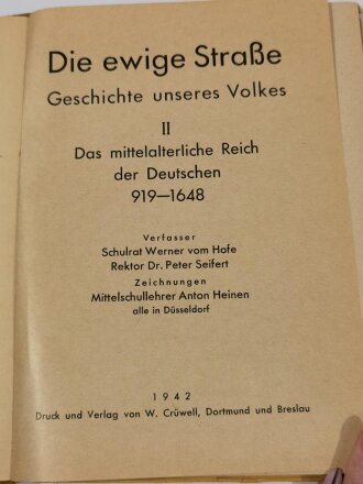 "Die ewige Straße" Geschichte unseres Volkes, vermutlich Schulbuch, datiert 1942 mit 161 Seiten