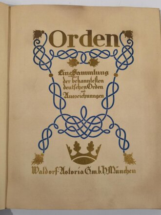 Sammelbilderalbum "Waldorf-Astoria Orden Eine Sammlung der bekanntesten deutschen Orden und Auszeichnungen",komplett, Einband fleckig
