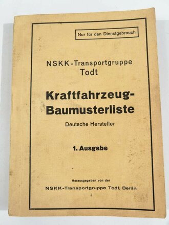 NSKK Transportgruppe Todt " Kraftfahrzeug Baumusterliste deutsche Hersteller " mit 446 Seiten