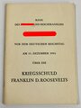 "Rede des Führers und Reichskanzlers Adolf Hitler vor dem dt. Reichstag am 11. Dezember 1941 über die Kriegsschuld Franklin D. Roosevelts, 41 Seiten, DIN A5