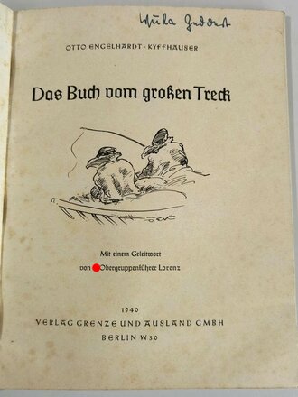 "Das Buch vom großen Treck", Berlin, 1940, viele farbige Abbildungen, 80 Seiten, unter DIN A4