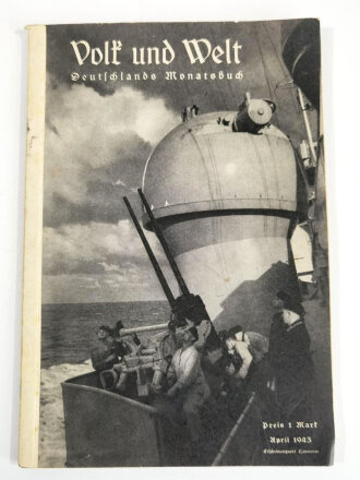 Volk und Welt, Deutschlands Monatsbuch, April 1943, Hannovere, 63 Seiten, unter DIN A4