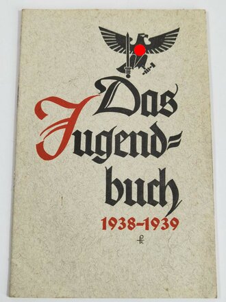 "Das Jugendbuch 1938-1939", Juni/Juli 1939, Hrsg. Reichsjugendführung Berlin, 40 Seiten, über DIN A5