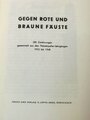 "Gegen Rote und Braune Fäuste" 380 Zeichnungen aus dem Nebelspalter 1932-1948, Rorschach, 1949, ca. 400 Seiten mit Hülle