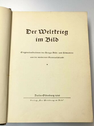 "Der Weltkrieg im Bild Originalaufnahmen des...