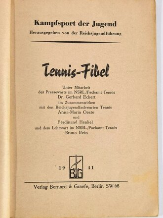"Tennis-Fibel", Herausgegeben von der Reichsjugendführung, datiert 1941, 76 Seiten, unter DIN A5, fleckig