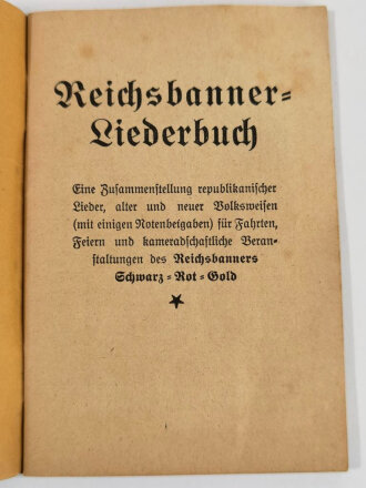 "Reichsbanner  Schwarz rot gold , Liederbuch", datiert 1924, 62 Seiten, DIN A6