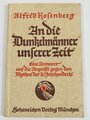 "An die Dunkelmänner unserer Zeit - Eine Antwort auf die Angriffe gegen den Mythus des 20. Jahrhunderts", datiert 1935, 112 Seiten, DIN A6
