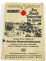 "Der Dientsunterricht im Heere",Ausgabe für den Schützen der Panzerabwehrkompanie, Berlin 1938/39, 358 Seiten, Einband fleckig