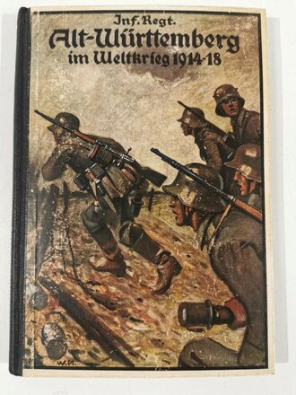 "Das Infanterie-Regiment "Alt-Württemberg" (3.Württ.) Nr. 121 im Weltkrieg 1914-18", Stuttgart, 1921, 141 Seiten, 5 Übersichts- u. 21 Gefechtsskizzen