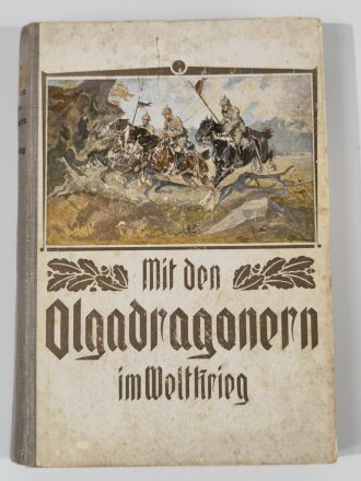 "Mit den Olgadragonern im Weltkrieg",...