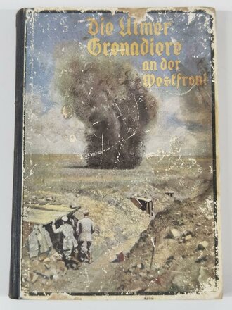 "Die Ulmer Grenadiere an der Westfront Grenadier Regiment König Karl (5.Württ.) Nr. 123 im Weltkrieg 1914-18", Stuttgart, 1920, 176 Seiten, Skizzen-Anhänge fehlen
