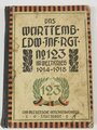 "Württembergisches Landw.-Inf.-Regiment Nr. 123  im Weltkrieg 1914-18", Stuttgart, 1922, 206 Seiten, alle Anhänge fehlen!