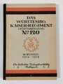 Württemberg "Das Infanterie-Regiment "Kaiser Wilhelm, König von Preußen" (2.Württ.) Nr. 120 im Weltkrieg 1914-18", Stuttgart, 1922, 128 Seiten, 22 Skizzen und 1 Übersichtskarte im Anhang