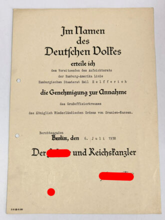 Königlich Niederländischer Orden von Oranien-Nassau , Großkomtur ( Großoffizierkreuz) in Etui . Dazu eine Genehmigung zur Annahme sowie die Verleihungsurkunde von 1938