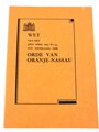 Königlich Niederländischer Orden von Oranien-Nassau , Großkomtur ( Großoffizierkreuz) in Etui . Dazu eine Genehmigung zur Annahme sowie die Verleihungsurkunde von 1938