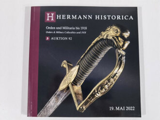 Hermann Historica, Auktion 92 " Orden und Militaria bis 1918" 252 Seiten, leicht gebraucht