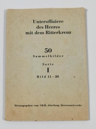 Pack Sammelbilder aus der Serie " Unteroffiziere des Heeres mit dem Ritterkreuz" Serie I, Bild 11-20