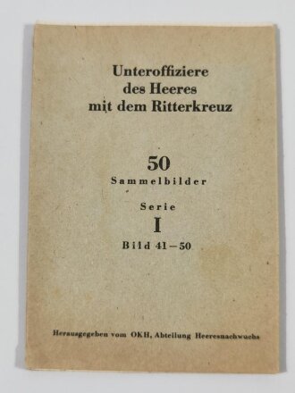 Pack Sammelbilder aus der Serie " Unteroffiziere des Heeres mit dem Ritterkreuz" Serie I, Bild 41-50