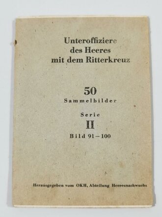 Pack Sammelbilder aus der Serie " Unteroffiziere des Heeres mit dem Ritterkreuz" Serie II, Bild 91-100