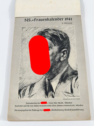 N.S. Frauenkalender 1941, Herausgegeben im Auftrage der NSDAP Reichsleitung Reichsfrauenführung. 16,5 x 25cm