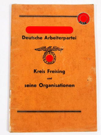 Nationalsozialistische Deutsche Arbeiterpartei, Kreis Freising und seine Organisationen, 48 Seiten, A5, Einband mit Schutzfolie beklebt