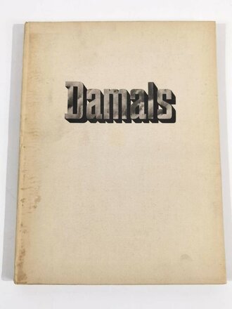 "Damals - Erinnerungen an große Tage der SS-Totenkopf Division im Franz. Feldzug", Stuttgart, 1940, 118 Seiten, A4