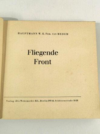 "Fliegende Front", von Medem, Berlin, 1942, 118...