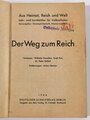 "Der Weg zum Reich", Lehrbuch Geschichte, Dt. Schulverlag Berlin, 1944, 256 Seiten, A5, Rücken abgenutzt