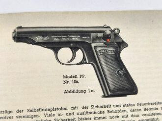 "Walther Polizei Pistolen Modelle PP und PPK"  33 Seitige Broschüre mit Druckvermerk von 1939